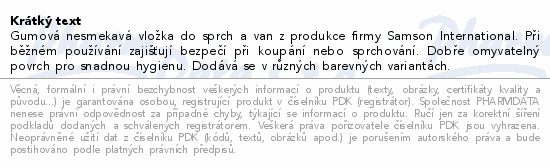 Informace o produktu:<br> Rohož protiskluzová do sprchy 56x56cm