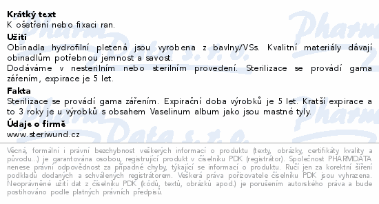 Informace o produktu:<br> Obin. hydrofil.pletené ster.6cmx5m/1ks Steriwund