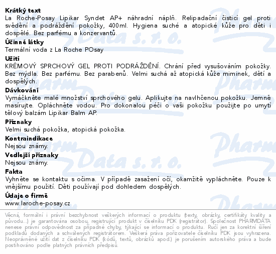Informace o produktu:<br> LA ROCHE-POSAY LIPIKAR Syndet AP gel náplň 400ml