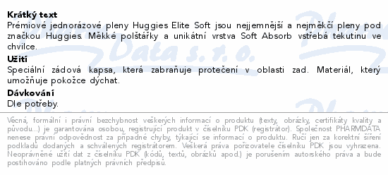 Informace o produktu:<br> HUGGIES Elite Soft 1 3-5kg 82ks