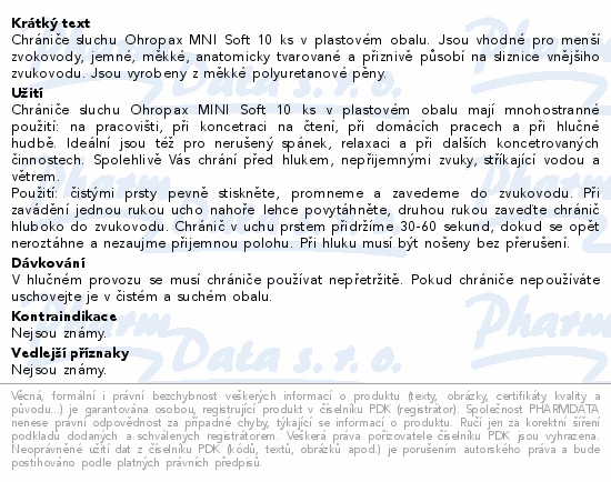 Informace o produktu:<br> Chránič sluchu Ohropax MINI SOFT 10 ks