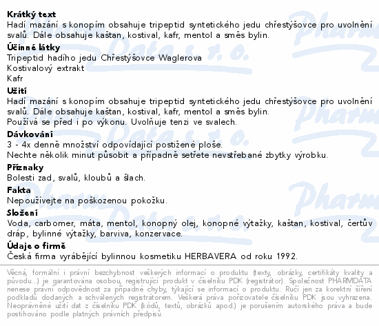 Informace o produktu:<br> Hadí mazání s konopím HERBAVERA 500ml