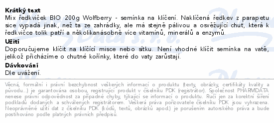 Informace o produktu:<br> Mix BIO ředkviček 200g Wolfberry