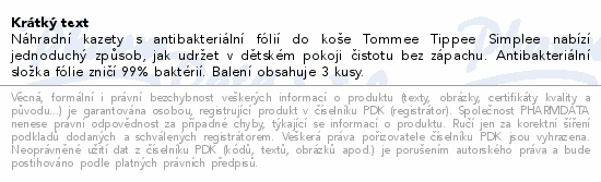 Informace o produktu:<br> Tommee Tippee Simplee Náhradní kazety 3ks