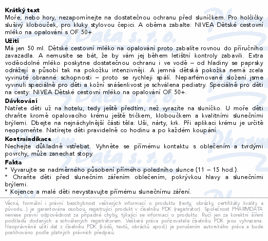 Informace o produktu:<br> NIVEA SUN dět.opal.ml.cestovní SPF50+ 50ml 98330