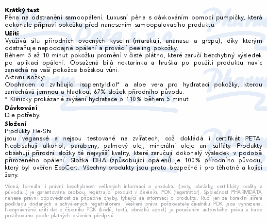 Informace o produktu:<br> He-Shi Tan Remover & Primer 150ml