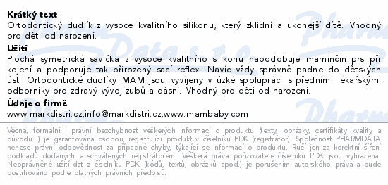 Informace o produktu:<br> MAM Dudlik Original 0+m šedý/ježek 1ks
