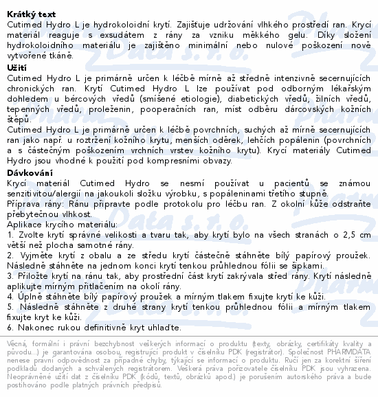 Informace o produktu:<br> Cutimed Hydro L hydrokoloidní krytí 7.5x7.5cm 10k
