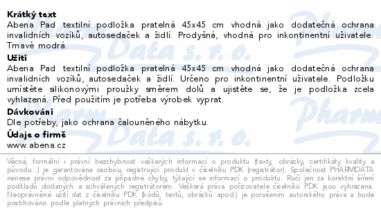 Informace o produktu:<br> Inkont.podl.Abena Pad textilní 45x45cm 1ks