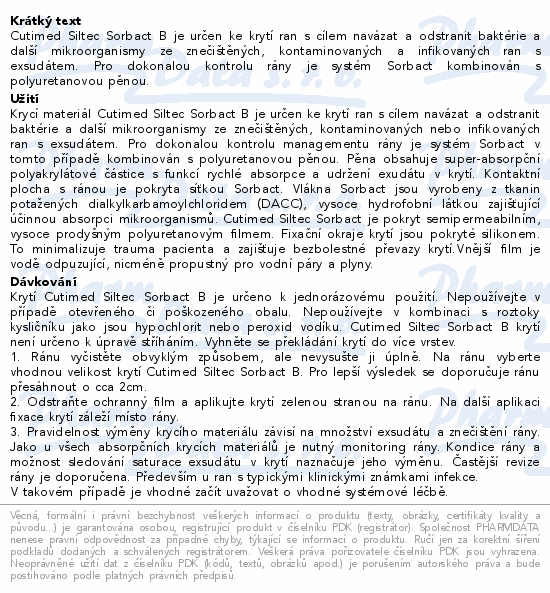Informace o produktu:<br> Cutimed Siltec Sorbact B antim.kr.ster.15x15cm10ks
