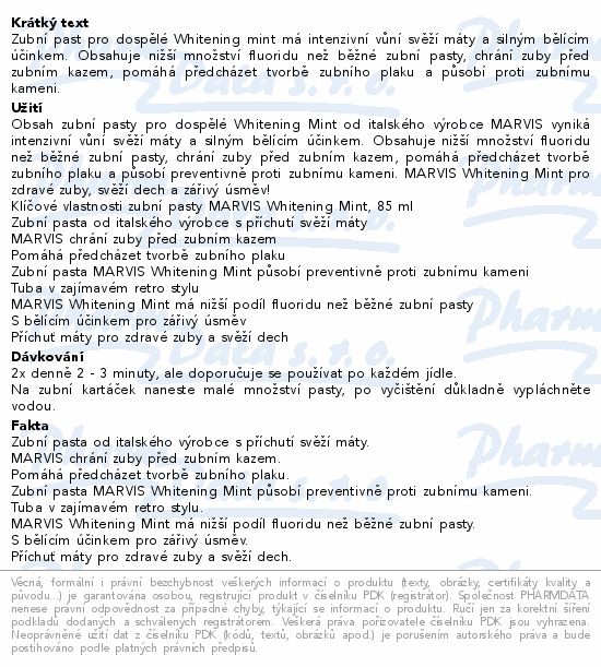 Informace o produktu:<br> MARVIS Whitening Mint zubní pasta 85ml
