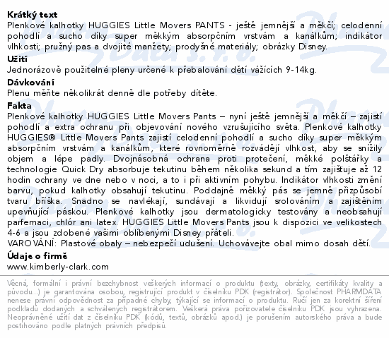 Informace o produktu:<br> HUGGIES Little Movers Pants 4 9-14kg 36ks