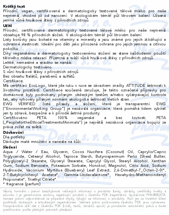 Informace o produktu:<br> ATTITUDE Dětské tělové mléko hruška 473ml