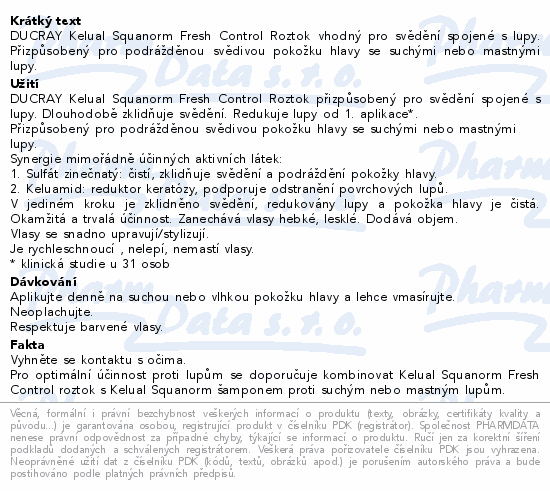 Informace o produktu:<br> DUCRAY Kelual Squanorm Fresh Control roztok 200ml