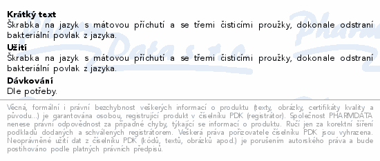 Informace o produktu:<br> DenTek škrabka na jazyk