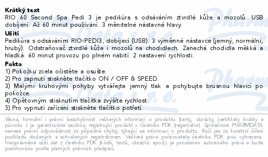 Informace o produktu:<br> 60ti vteřinová SPA pedikúra Rio-PEDI3