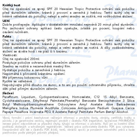 Informace o produktu:<br> Hawaiian Tropic Glowing dry spray oil SPF20 200ml