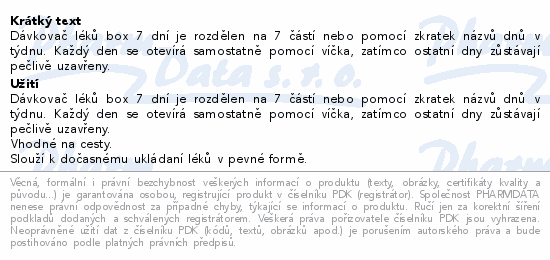 Informace o produktu:<br> Dávkovač léků 7 dní čirý
