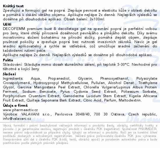 Informace o produktu:<br> DecoFemm zpevňující formující gel poprsí 3x100ml