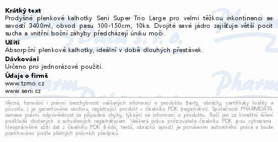 Informace o produktu:<br> Seni Super Trio inkon.plen.kalh.s lepítky L10ks