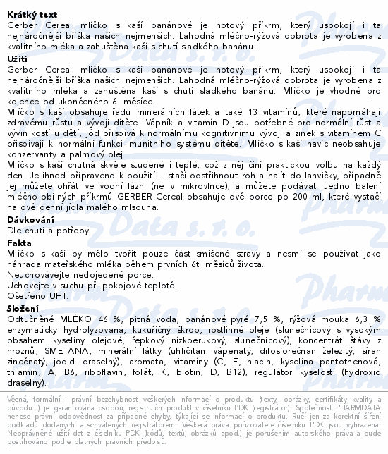 Informace o produktu:<br> Gerber Cereal Ml.s kaší dob.noc banán.2x200ml 6M+