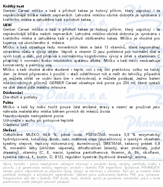 Informace o produktu:<br> Gerber Cereal Ml.s kaší dobr.noc kakao 2x200ml 6M+