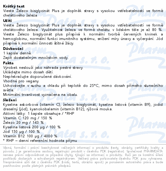 Informace o produktu:<br> Vieste Železo bisglycinát Plus cps.90