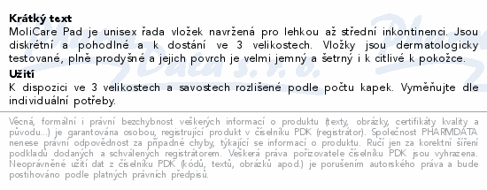 Informace o produktu:<br> MoliCare Pad inkontinenční vložky 2kap.mini 30ks