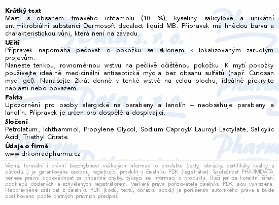 Informace o produktu:<br> Ichtosalic mast DrKonrad 30ml
