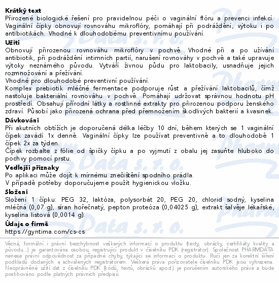 Informace o produktu:<br> Fytofontana GYNTIMA Probiotica vag.čípky 10ks