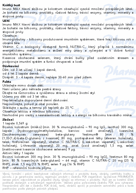 Informace o produktu:<br> ALAVIS MAXIMA ImunoMAX cps.30