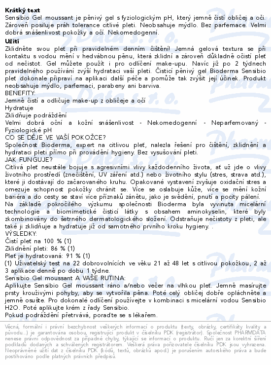 Informace o produktu:<br> BIODERMA Sensibio gel moussant 200ml