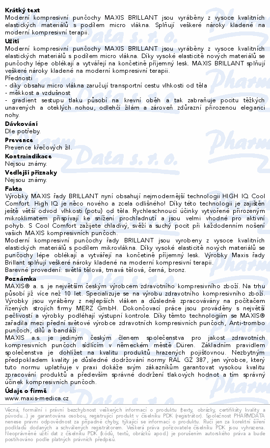 Informace o produktu:<br> Maxis BRILLANT-steh.punč.vel.5K lem.bronz bez šp.